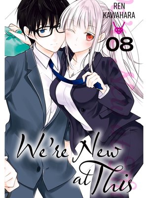 cover image of We're New at This, Volume 8